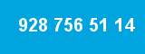 928 756 51 14